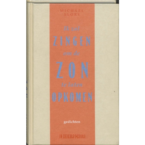 Ik zal zingen om de zon te laten opkomen (Hardback)