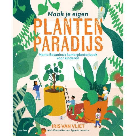 Maak je eigen plantenparadijs (Hardback)