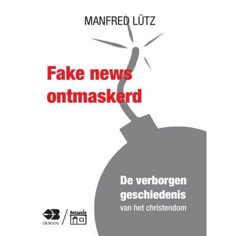 Fake news ontmaskerd (Paperback)