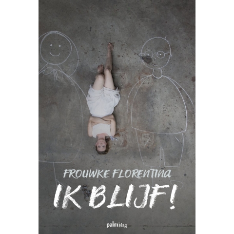Ik blijf! (Paperback)