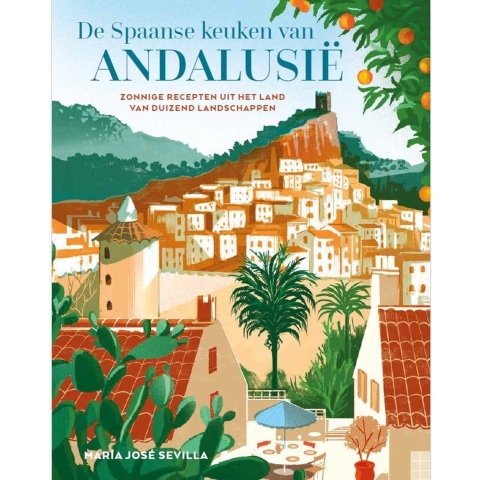 De Spaanse keuken van Andalusië (Hardback)