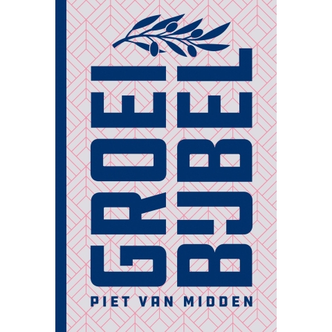 Groeibijbel (heruitgave) (Hardback)