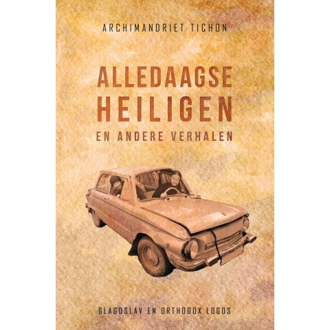 Alledaagse Heiligen en Andere Verhalen (Paperback)