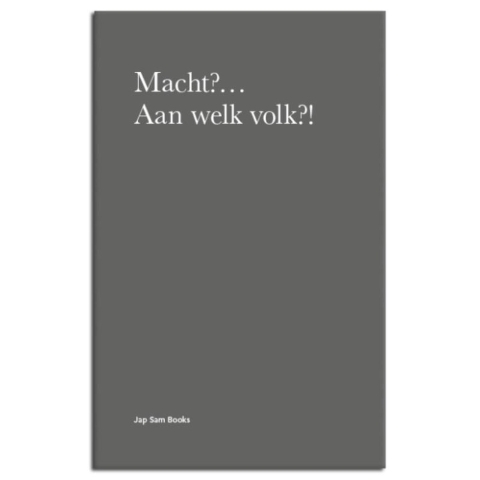 Macht?... Aan Welk Volk?! (Paperback)