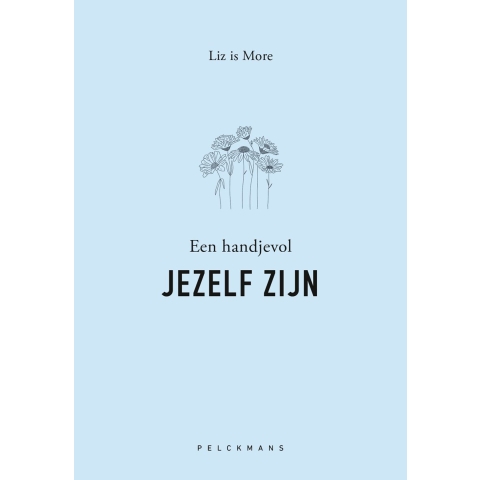 Een handjevol jezelf zijn (Paperback)