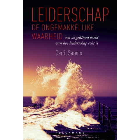 Leiderschap: de ongemakkelijke waarheid (Paperback)