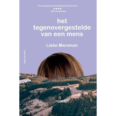 Het tegenovergestelde van een mens (Paperback)