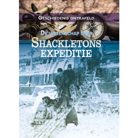 De wetenschap over Shackletons expeditie (Hardback)