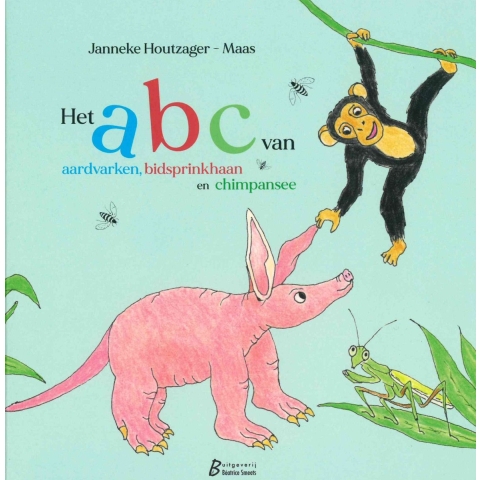 Het ABC van aardvarken, bidsprinkhaan en chimpansee (Hardback)