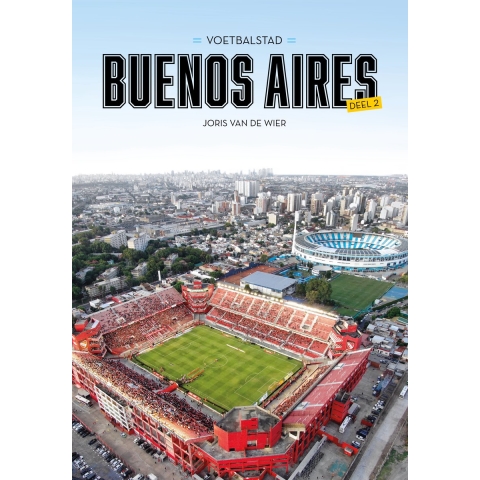 Voetbalstad Buenos Aires | Deel 2 (Paperback)