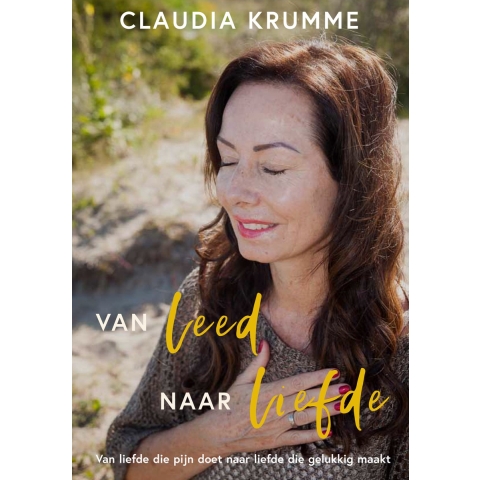 Van leed naar liefde (Paperback)