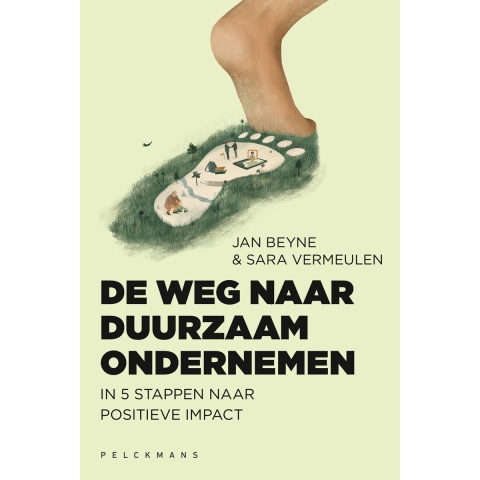 De weg naar duurzaam ondernemen (Paperback)
