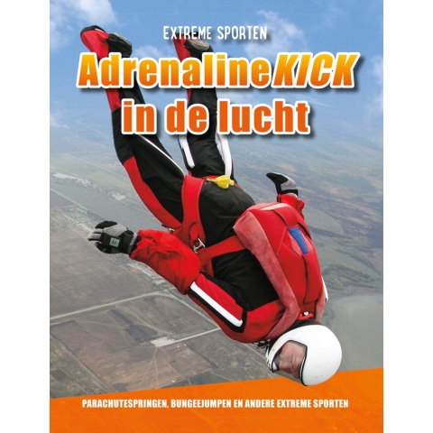 Adrenalinekick in de lucht (Hardback)
