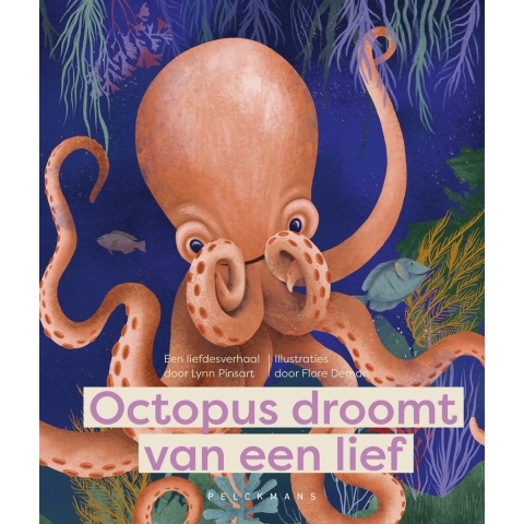 Octopus droomt van een lief (Hardback)