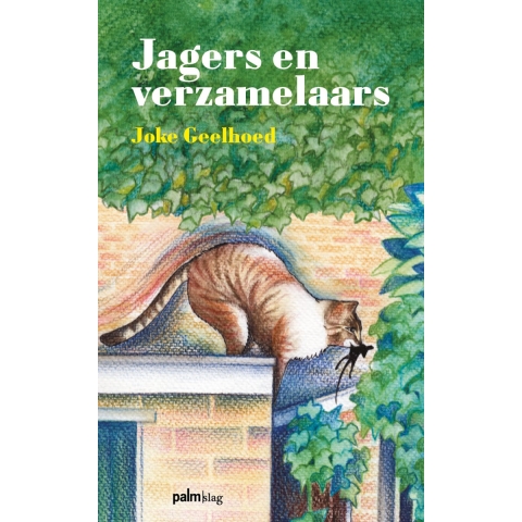 Jagers en verzamelaars (Hardback)