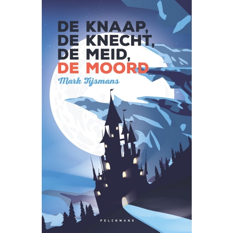De knaap, de knecht, de meid, de moord (Paperback)