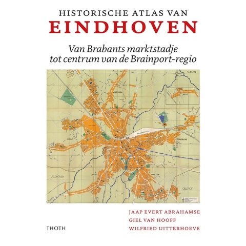 Historische Atlas van Eindhoven (Hardback)