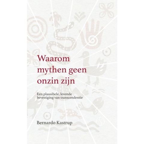 Waarom mythen geen onzin zijn (Hardback)