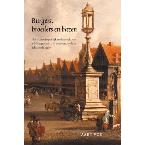 Burgers, broeders en bazen (Paperback)