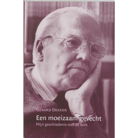 Een moeizaam gevecht (Paperback)