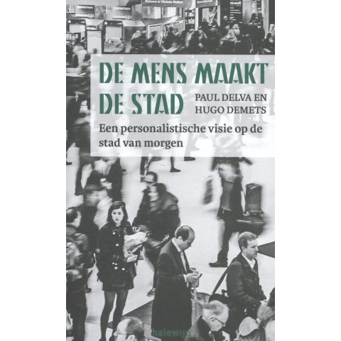 De mens maakt de stad (Paperback)