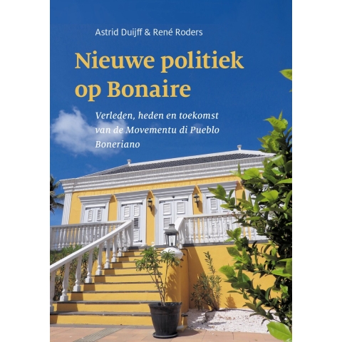 Nieuwe politiek op Bonaire (Hardback)