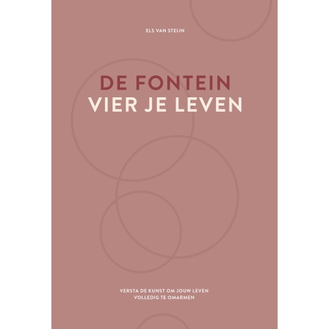 De fontein, vier je leven (Hardback)