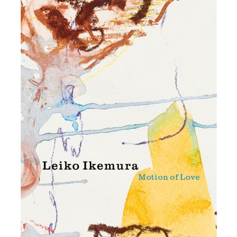 Leiko Ikemura - Motion of Love (Paperback)