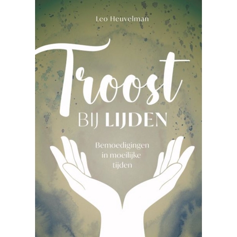 Troost bij lijden (Hardback)