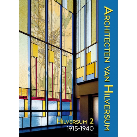 Architecten van Hilversum 2 (Hardback)