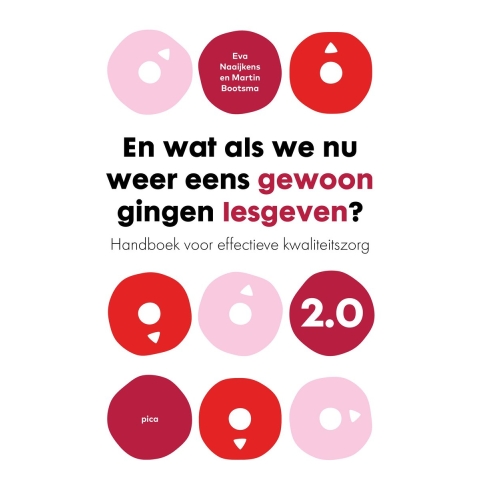 En wat als we nu weer eens gewoon gingen lesgeven? 2.0 (Paperback)