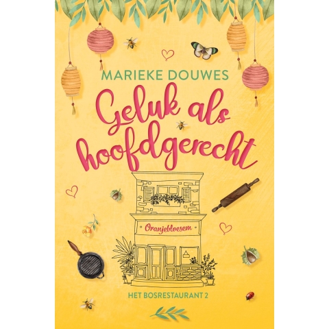 Geluk als hoofdgerecht (Paperback)