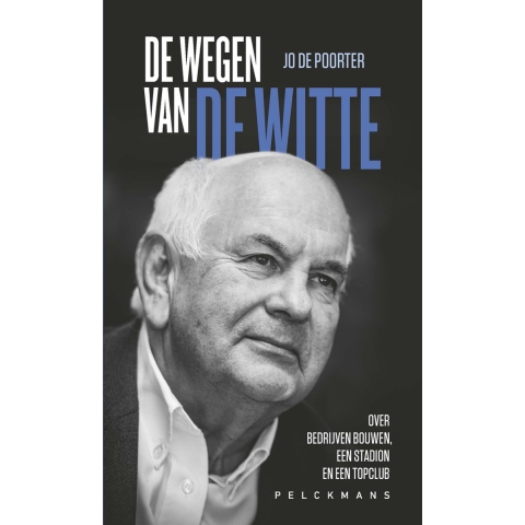 De Wegen van De Witte (Hardback)