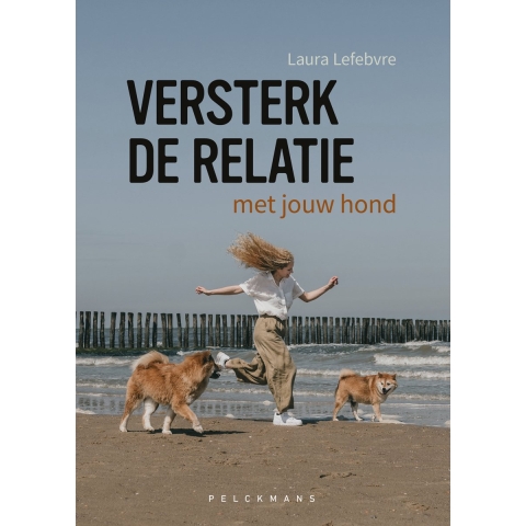 Versterk de relatie met jouw hond (Paperback)