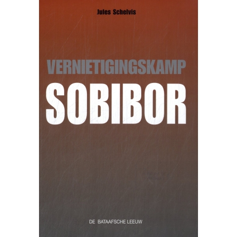 Vernietigingskamp Sobibor (Hardback)