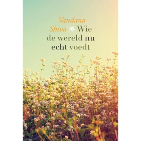 Wie de wereld nu echt voedt (Paperback)