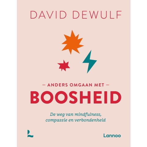 Anders omgaan met boosheid (Hardback)