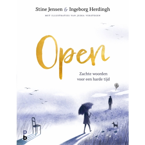 Open . Zachte woorden voor een harde tijd (Hardback)