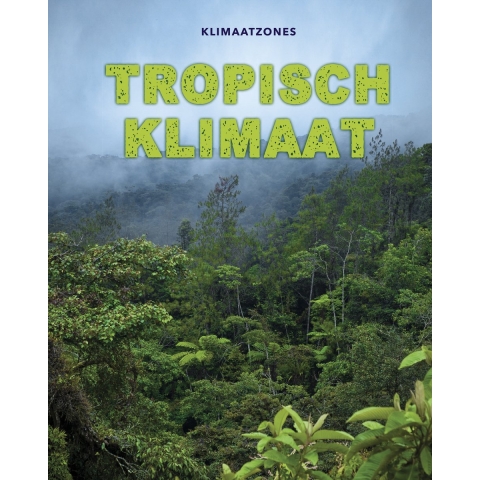 Tropisch klimaat (Hardback)