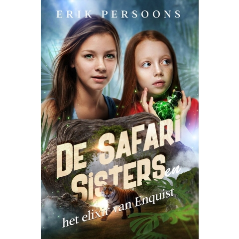 De Safari Sisters en het elixir van Enquist (Paperback)