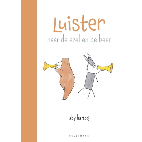 Luister naar de ezel en de beer (Hardback)