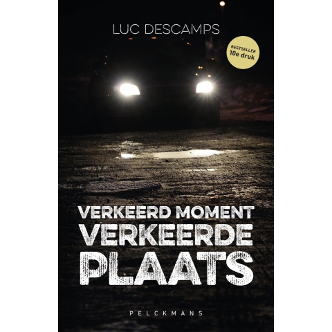 Verkeerd moment, verkeerde plaats (Paperback)