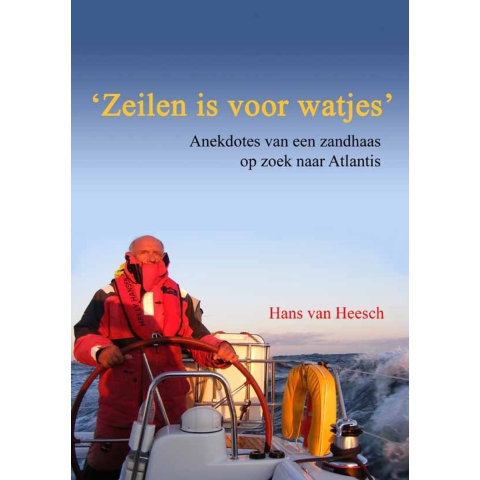 Zeilen is voor watjes (Paperback)
