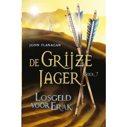 De Grijze Jager 7 -   Losgeld voor Erak