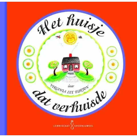Lemniscaat Het huisje dat verhuisde. 4+